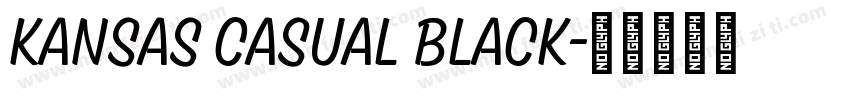 Kansas Casual Black字体转换